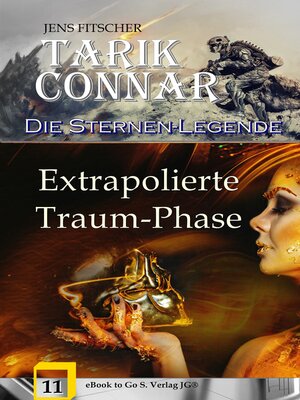 cover image of Extrapolierte Traum-Phase (TARIK CONNAR Die Sternen-Legende 11)